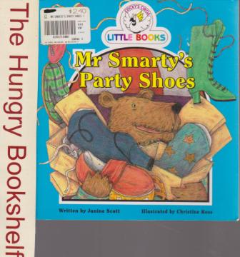 Mr Smarty\'s Party Shoes : Cocky\'s Circle Little Books : Early